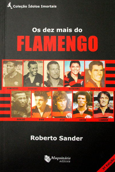 Os dez mais do Flamengo (Coleção Ídolos imortais)