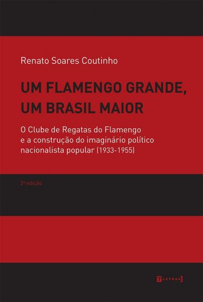 Um Flamengo grande, um Brasil maior