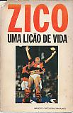 Zico: uma lição de vida  Autor: Marcus Vinicius Bucar